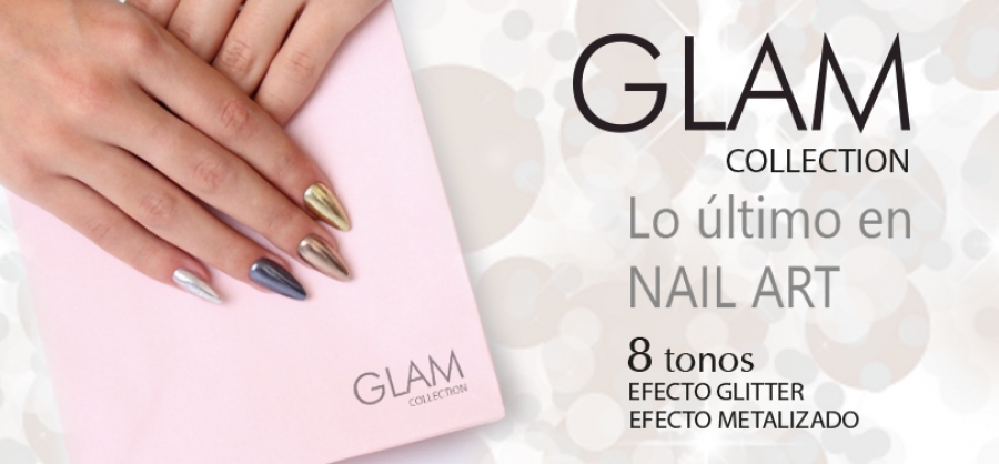 Nueva GLAM COLLECTION